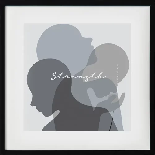 Fyrkantig poster i blå och grå toner med budskapet styrka. Silhuetter i lager på lager som visar känslor, närhet och motståndskraft. En del av en tvådelad konstserie.